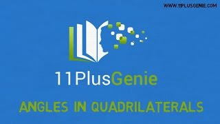 11 Plus Genie Maths  Angles in quadrilaterals [upl. by Linzer]