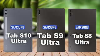 Samsung Galaxy Tab S10 Ultra Vs Samsung Galaxy Tab S9 Ultra Vs Samsung Galaxy Tab S8 Ultra [upl. by Anahsat]