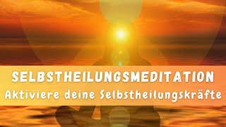 Geführte Meditation  Selbstheilungskräfte aktivieren  Gesundheit und Selbstheilung 🌟 15 Minuten [upl. by Ocsinarf]