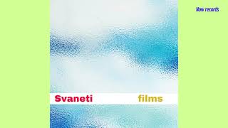 Svaneti  Films Full Album 2023 [upl. by Torry]