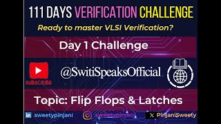 Day 1  Flip flops amp Latches SwitiSpeaksOfficial switispeaks sweetypinjani 111daysverification [upl. by Lewap]