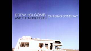 Drew Holcomb and the Neighbors  Anywhere but Here [upl. by Lynna]