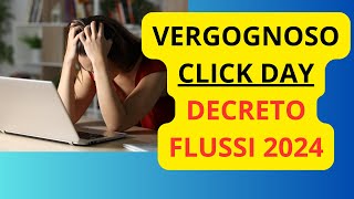 🔶 VERGOGNOSO CLICK DAY  QUALE SPERANZA PER IL NULLAOSTA NEL DECRETO FLUSSI [upl. by Ellenrahs]