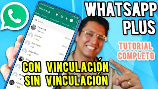 WHATSAPP PLUS Ultima versión  NUEVO MÉTODO CON VINCULACIÓN y SIN VINCULACIÓN✅ [upl. by Becht604]