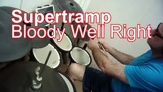 Supertramp quotBloody Well Rightquot drum cover [upl. by Eed]