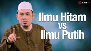 Ceramah Singkat Ilmu Hitam VS Ilmu Putih  Ustadz Ahmad Zainuddin Lc [upl. by Tsirhc]