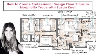 How to Create Professional Interior Design Floor Plans in Morpholio Trace with Susan Knof [upl. by Uball]