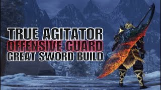 Monster Hunter World Iceborne TRUE AGITATOR Offensive Guard Great Sword Build [upl. by Meggie698]