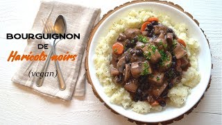 🌱 Bourguignon de Haricots noirs [upl. by Liebman965]