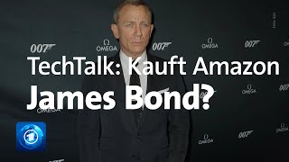 TechTalk Kauft Amazon James Bond Folge 41 [upl. by Blatman]