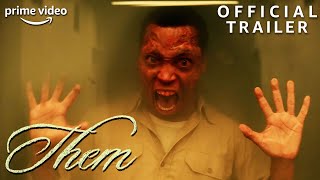 Them  Official Trailer  Prime Video [upl. by Swetlana211]