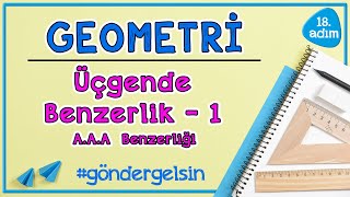 Üçgenlerde Benzerlik Açı Açı Benzerliği  GEOMETRİ  18adım  göndergelsin  Rehber Matematik [upl. by Hussar]