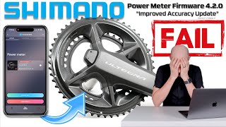 Another Epic FAIL  Shimanos quotImproved Accuracyquot Power Meter Update 🤦🏻‍♂️ [upl. by Nevile]