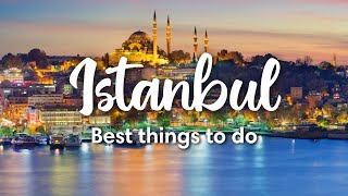 ISTANBUL TURKEY  7 INCREDIBLE Things To Do In Istanbul [upl. by Katherina]