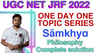 Complete Samkhya Philosophy in one Class  ONE DAY ONE TOPIC SERIES  UGC NET JRF 2022  by Rahul [upl. by Bernete940]