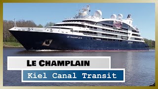 PONANT Cruise Ship LE CHAMPLAIN makes Kiel Canal debut [upl. by Crocker]