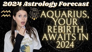 AQUARIUS 2024 YEARLY HOROSCOPE ♒ EVERYTHING is About to Change For You  a Year of Transformation ⚡ [upl. by Frechette]