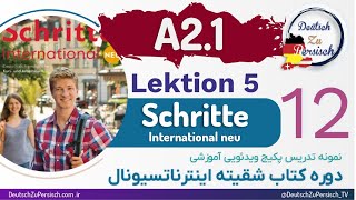 Schritte international neu A21 قسمت دوازدهم  درس پنجم نمونه تدریس کتاب شقیته اینترناتسیونال [upl. by Neille649]