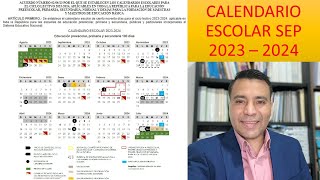 CALENDARIO ESCOLAR SEP 2023  2024 [upl. by Ellinger]