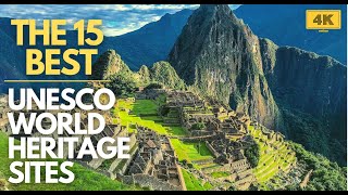 15 BEST Unesco World Heritage Sites  4K Travel Video [upl. by Naiviv]