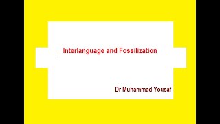 Interlanguage and Fossilization [upl. by Rudolfo]