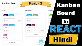 Build Kanban Board with Reactjs in Hindi  Part3  Beginner Projects [upl. by Raffin]