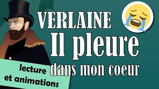 Il pleure dans mon coeur  poème de Paul Verlaine  Lecture [upl. by Htebarual143]