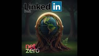 LinkedIn Park  Net Zero [upl. by Annawik808]