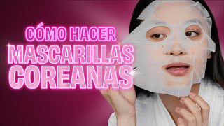 Cómo hacer mascarillas coreanas l Mascarillas caseras [upl. by Drareg]