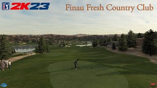 PGA TOUR 2K23  Finau Fresh Country Club [upl. by Ennej]