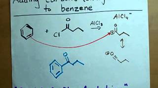 Adding Carbons to Benzene FriedelCrafts Acylation [upl. by Hanyaz]