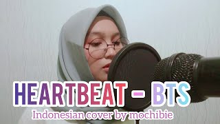 Versi Indonesia BTS 방탄소년단  Heartbeat cover by Mochibie [upl. by Avra]