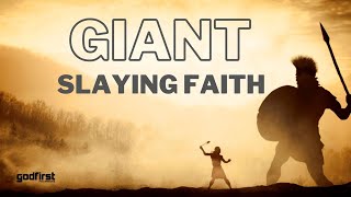 Giant Slaying Faith [upl. by Olgnaed352]