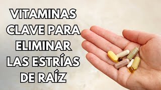 Vitaminas Y Nutrientes Esenciales Clave Para Combatir Las Estrías✔️Abdomen Pecho Piernas✔️ Estrias [upl. by Prentice]