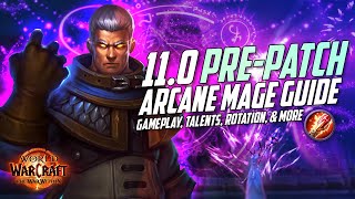 PREPATCH 110 Arcane Mage Update  New Rotation Gameplay amp More  World of Warcraft The War Within [upl. by Hctub]