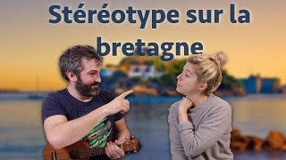 STOP aux stéréotypes sur la BRETAGNE [upl. by Aiceila528]