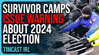 Survivor Camps Issue WARNING About 2024 Election Civil Unrest Could Be IGNITED [upl. by Nol107]