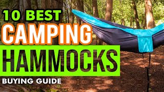 BEST CAMPING HAMMOCKS 10 Camping Hammocks 2023 Buying Guide [upl. by Edana]