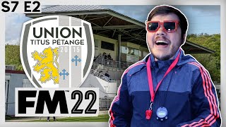 Football Manager 2022  Titus Pétange  S7 E2 Luxembourg  Building A Nation [upl. by Elleral]