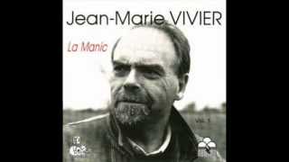 JEAN MARIE VIVIER La Manic [upl. by Anihpesoj]