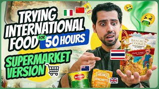 Eating Only International Food For 50 Hours 🫣😳🥵 Supermarket Edition  Food Challenge 😍😍 [upl. by Aneeuq]