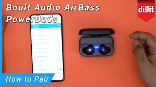 Boult Audio Airbass  How to Pair Earbuds  Models X50 X30 [upl. by Altaf]