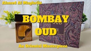 Ahmed Al Maghribi  Bombay Oud Hindi Review  An Oriental Masterpiece Fragrance [upl. by Gudrin500]