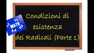 Condizioni di esistenza dei radicali Parte 1 [upl. by Merilyn]