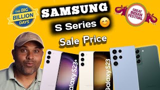 Samsung S Series Biggest Deal amp Price Flipkart Big Billion Days amp Amazon Sale [upl. by Upshaw]