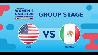 Concacaf Womens Under20 Championship United States vs Mexico [upl. by Nnairet]