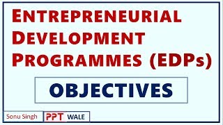 ENTREPRENEURIAL DEVELOPMENT PROGRAMMES EDP  Concept  Objectives  BBAMBABcom  ppt [upl. by Suk]