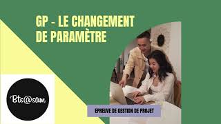 GP Le changement de paramètre [upl. by Atteroc]