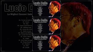 30 Migliori Canzoni di Lucio Dalla  Lucio Dalla Greatest Hits Full Album [upl. by Nnanerak759]