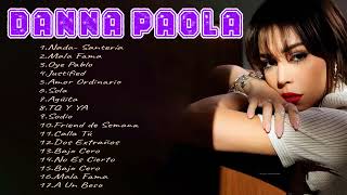 Danna Paola Mejores Canciones  Danna Paola Mix Exitos 2022 [upl. by Ardnuahs221]